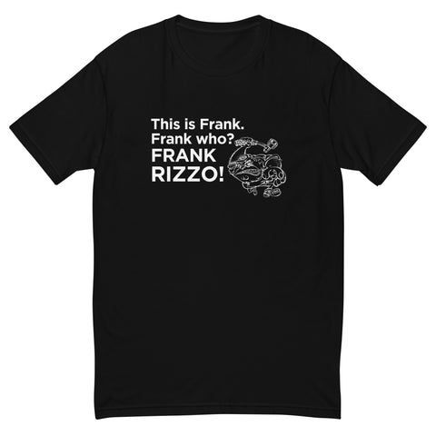 Frank Who? Frank Rizzo!