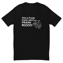 Frank Who? Frank Rizzo!